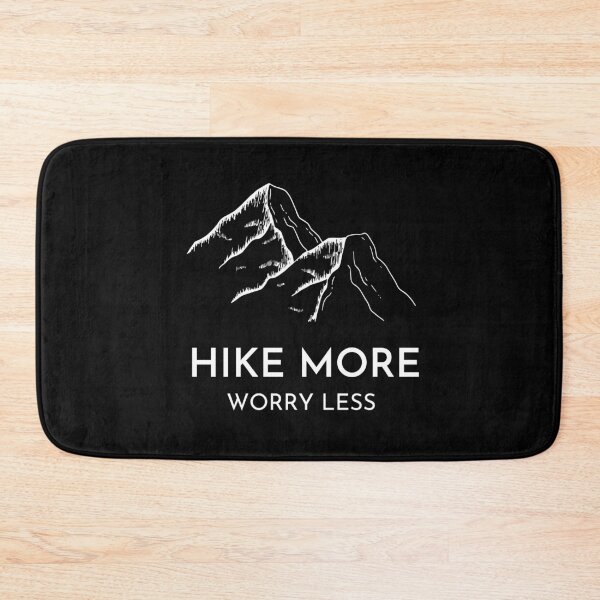 Item preview, Hike More, Worry Less designed and sold by laurenpears.