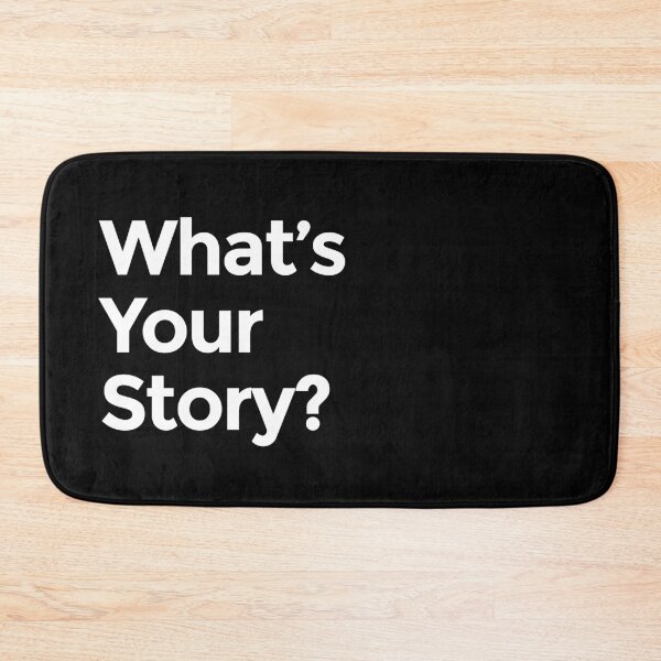 Item preview, What's Your Story? - White designed and sold by scriptblast.