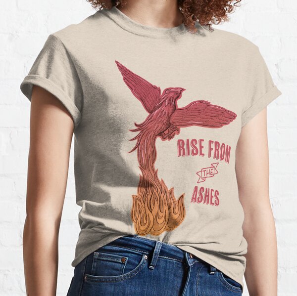 Rise From The Ashes Gifts Merchandise Redbubble