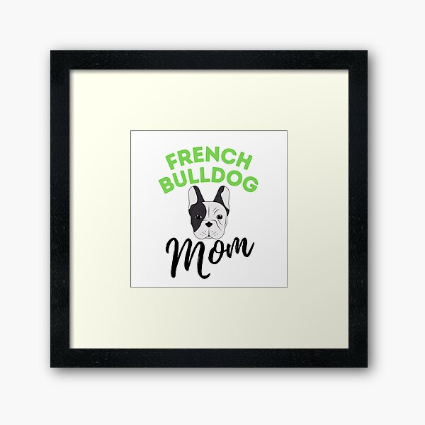 Item preview, French Bulldog Mom designed and sold by bifkee19.