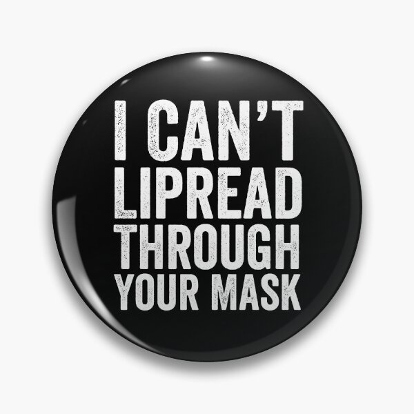 Item preview, ASL Deaf Community - I Can't Lipread Through Your Mask designed and sold by Murraysworkout.