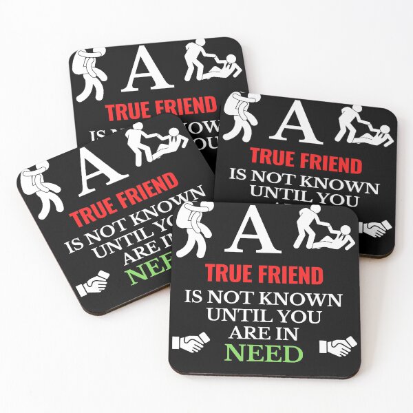 Item preview, A true friend is not known until you are in need designed and sold by ajtechdesigns.