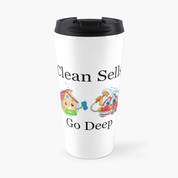 Deep Cleaned Houses And Cars Sell Faster Travel Mug
