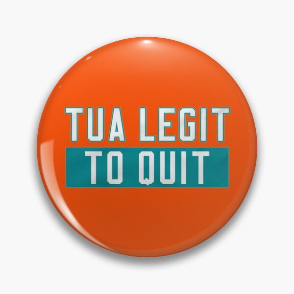 Item preview, Tua Legit to Quit designed and sold by jordan5L.
