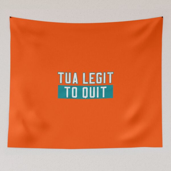 Item preview, Tua Legit to Quit designed and sold by jordan5L.