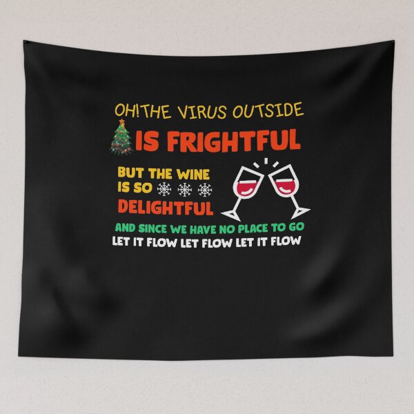Item preview, oh the virus outside is frightful but the wine is delightful designed and sold by arnabbabai.