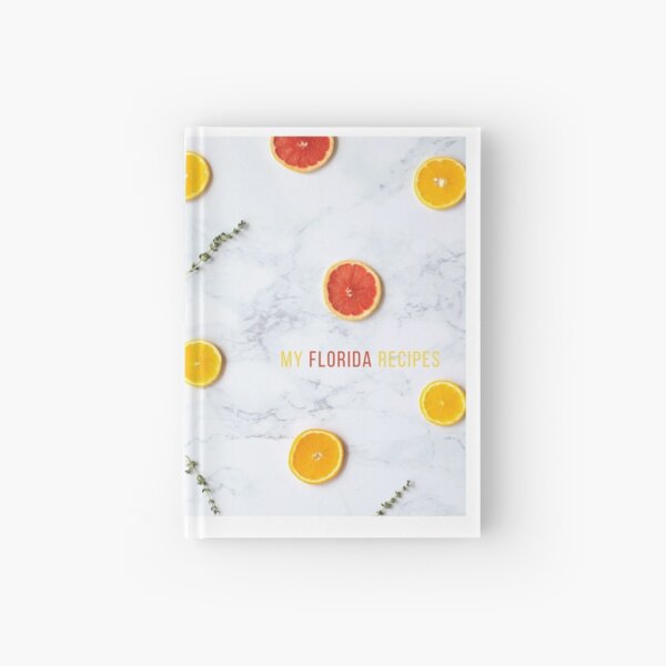 My Florida Recipes Hardcover Journal
