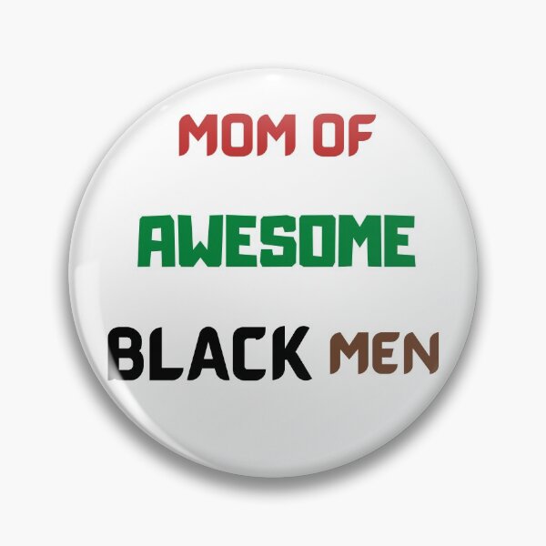 Item preview, Mom Of Awesome Black Men designed and sold by Trendi61.