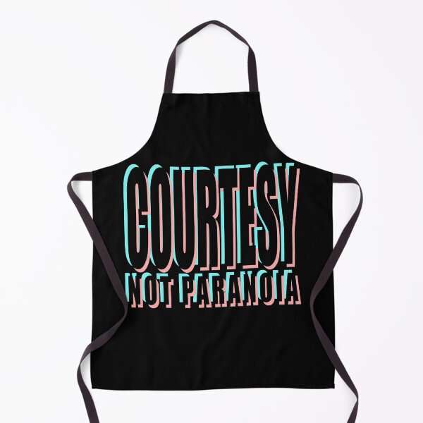 Item preview, COURTESY, NOT PARANOIA designed and sold by Cr1sV.