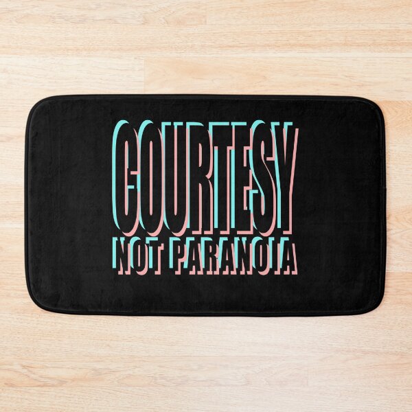 Item preview, COURTESY, NOT PARANOIA designed and sold by Cr1sV.