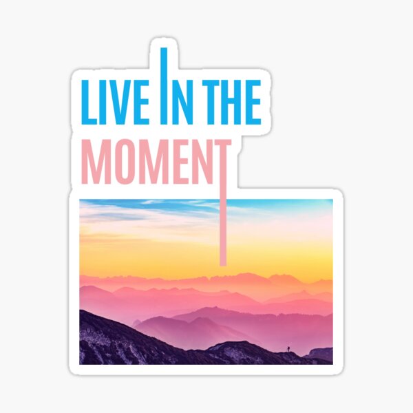 Item preview, LIVE IN THE MOMENT designed and sold by Minimal_r_tist.