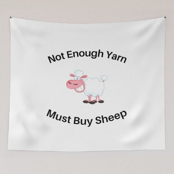 Item preview, Not Enough Yarn, Must Buy Sheep designed and sold by Knitterty.
