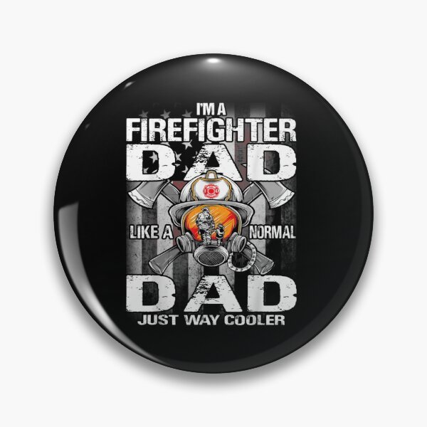 Item preview, I'm A Firefighter Dad  designed and sold by TheBloom98.