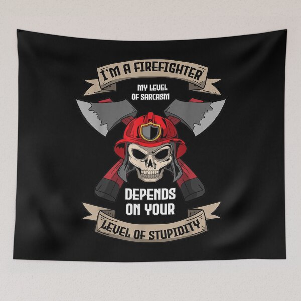 Item preview, I'm A Firefighter My Level Of Sarcasm Funny Fireman designed and sold by TheBloom98.