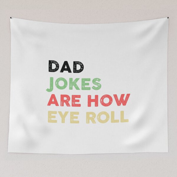 Item preview, Dad Jokes Are How Eye Roll Funny designed and sold by The Little Wood Cottage.