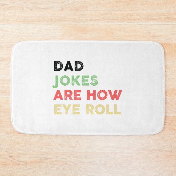 Item preview, Dad Jokes Are How Eye Roll Funny designed and sold by The Little Wood Cottage.
