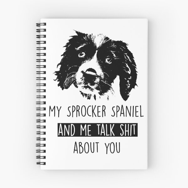 Item preview, My Sprocker Spaniel And Me Talk Sht About You designed and sold by saadmery2020.