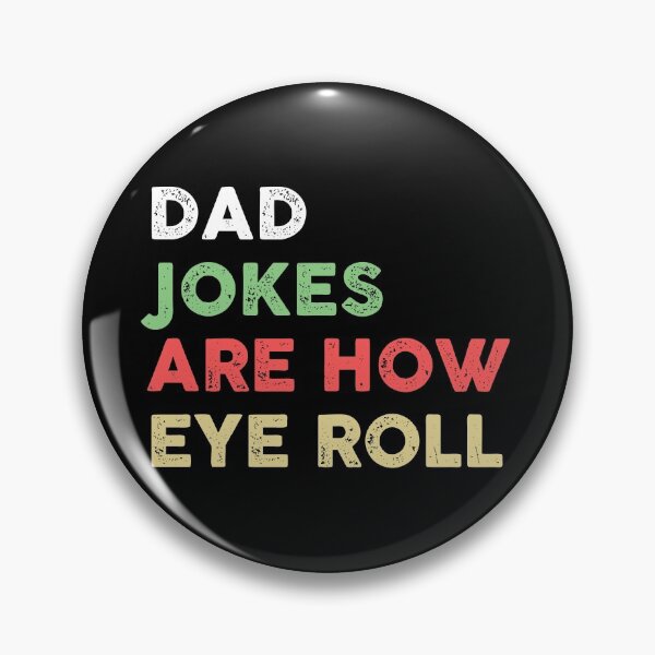 Item preview, Dad Jokes Are How Eye Roll Funny designed and sold by The Little Wood Cottage.