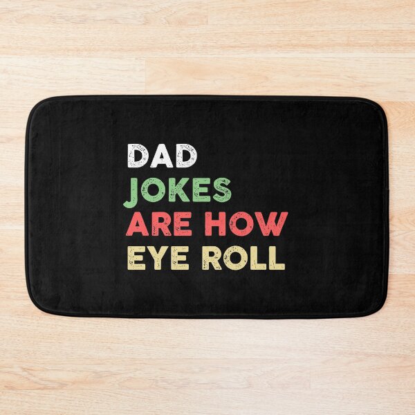 Item preview, Dad Jokes Are How Eye Roll Funny designed and sold by The Little Wood Cottage.