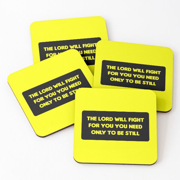 Item preview, The Lord Will Fight For You You Need Only To Be Still designed and sold by MJLdesigns.