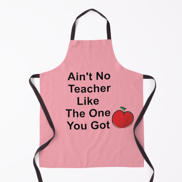 Item preview, Ain't No Teacher Like The One You Got designed and sold by ThingsByJoy.