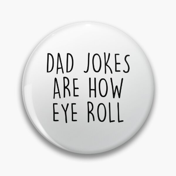 Item preview, Dad Jokes Are How Eye Roll Funny designed and sold by The Little Wood Cottage.