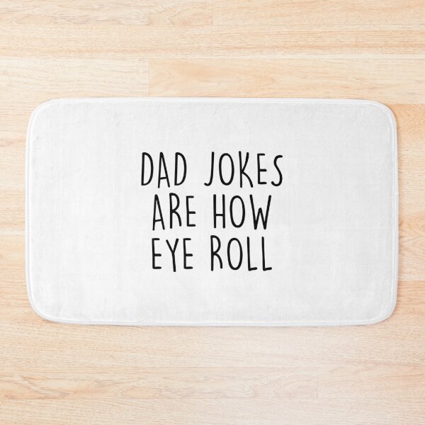 Item preview, Dad Jokes Are How Eye Roll Funny designed and sold by The Little Wood Cottage.