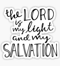 The Lord Is My Light And My Salvation Sticker