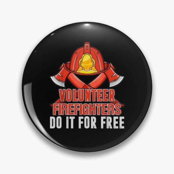 Item preview, Volunteer fireman do it for free designed and sold by TheBloom98.