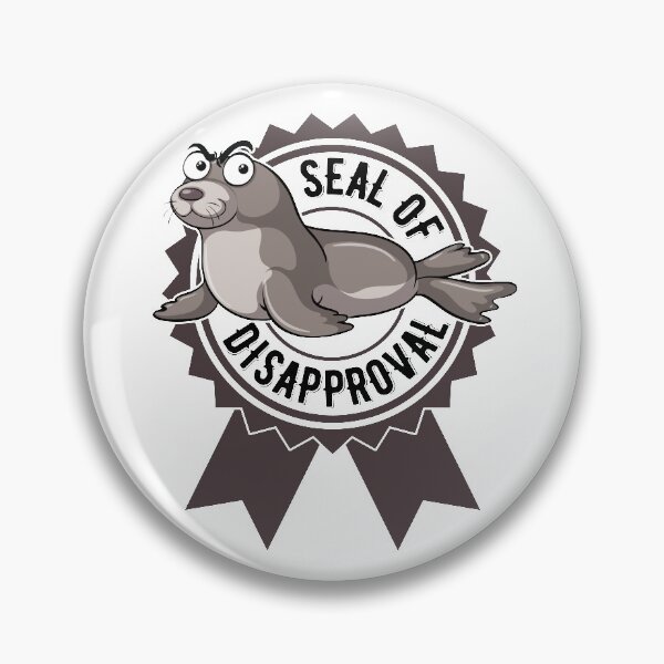 Item preview, Seal Of Disapproval designed and sold by GravitiTees.