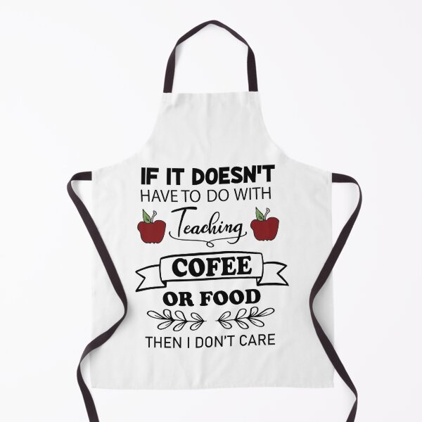 Item preview, if it doesn't have to do with teaching, coffee, or food, i don't care designed and sold by PRINTED ..