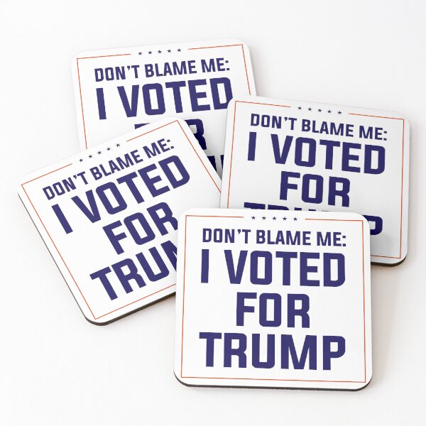 Item preview, Don't Blame Me, I Voted for Trump designed and sold by mjdgop97.
