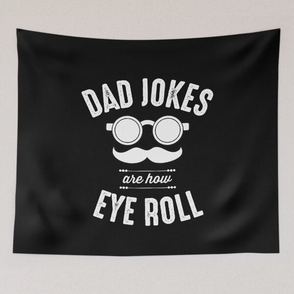 Item preview, Dad Jokes Are How Eye Roll Funny designed and sold by The Little Wood Cottage.