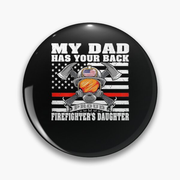 Item preview, My Dad Has Your Back Proud Firefighter Daughter Family designed and sold by TheBloom98.