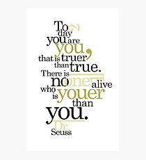 Dr. Seuss Quote Photographic Print