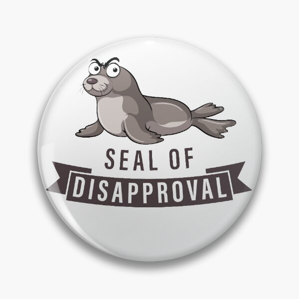 Item preview, Seal Of Disapproval | Funny designed and sold by GravitiTees.