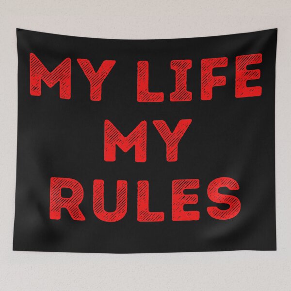 Item preview, My life my rules designed and sold by keisthard.