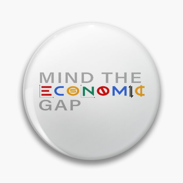 Item preview, Mind the Economic Gap designed and sold by goal-getter.