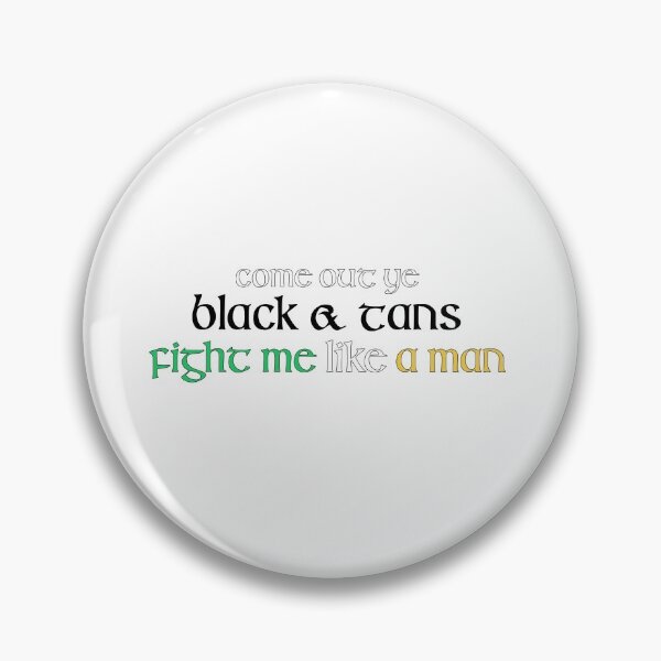 Item preview, Come Out Ye Black & Tans designed and sold by Jason Hassett.