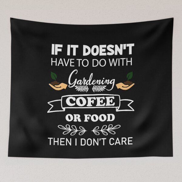 Item preview, if it doesn't have to do with gardening, coffee, or food, i don't care designed and sold by PRINTED ..