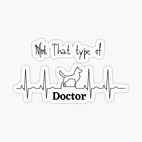 copy-of-not-that-type-of-doctor-sticker-for-sale-by-chama15-redbubble