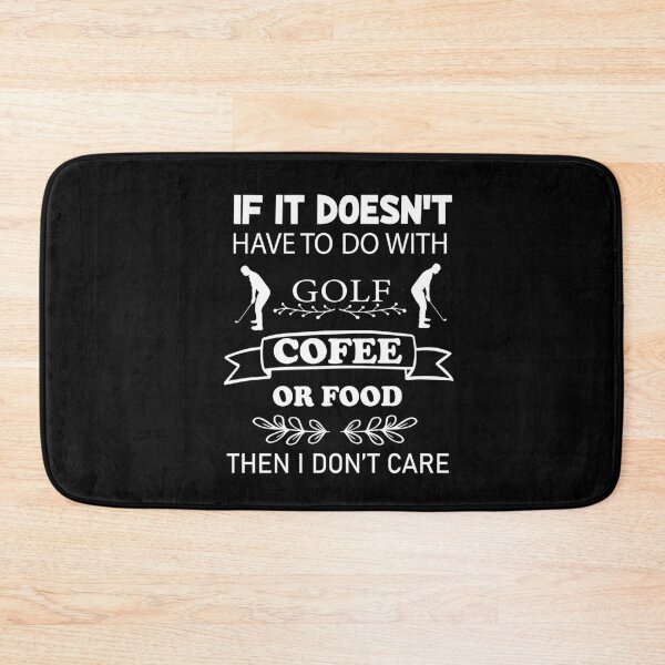 Item preview, if it doesn't have to do with golf, coffee, or food, i don't care designed and sold by PRINTED ..