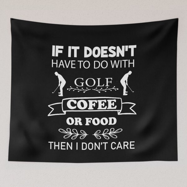 Item preview, if it doesn't have to do with golf, coffee, or food, i don't care designed and sold by PRINTED ..
