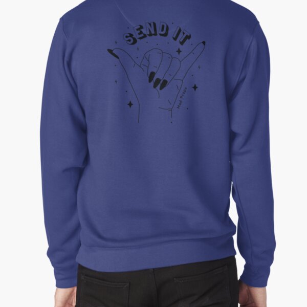 Send it Pullover Sweatshirt