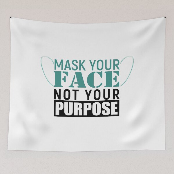 Item preview, Mask Your Face Not Your Purpose designed and sold by OnPurposeMarket.
