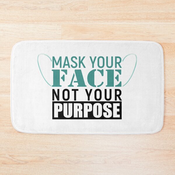Item preview, Mask Your Face Not Your Purpose designed and sold by OnPurposeMarket.