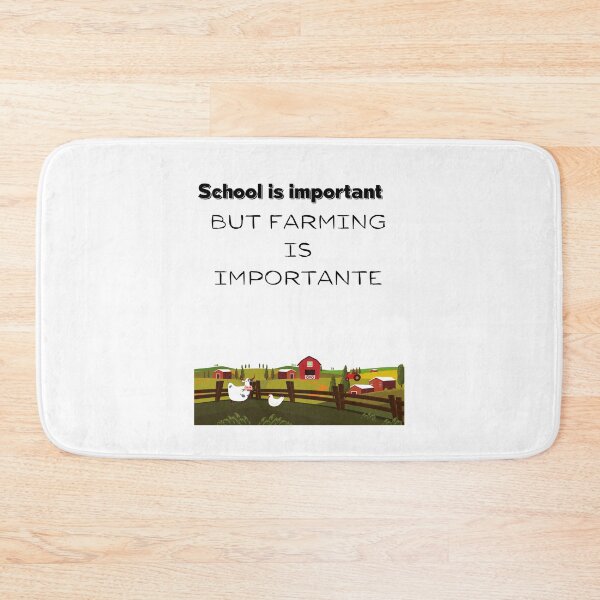 Item preview, School is important but farming is importanter,Farm Farmer Gift designed and sold by piskwi.
