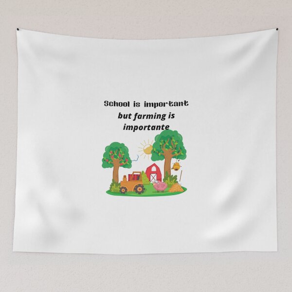 Item preview, School is important but farming is importanter,Farm Farmer Gift designed and sold by piskwi.