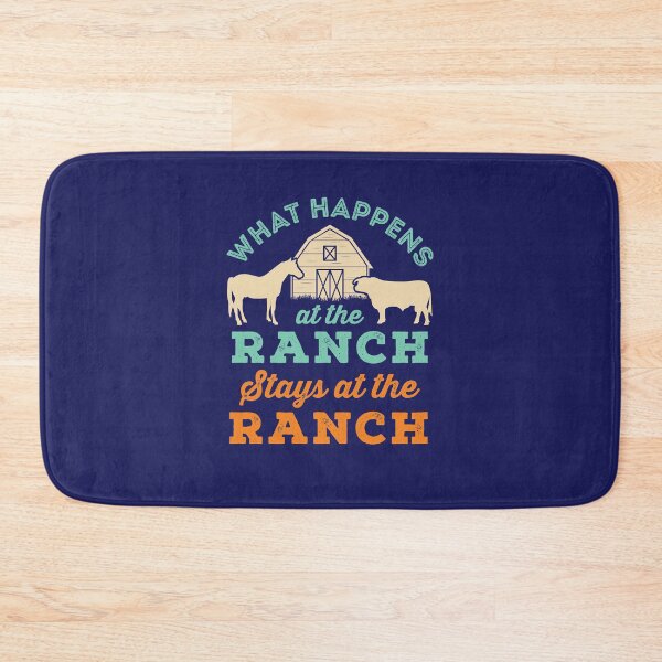 Item preview, What Happens At the Ranch Stays At The Ranch designed and sold by jaygo.