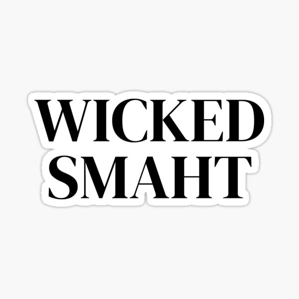 wicked-smaht-sticker-by-peoplesaydisign-redbubble